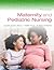 Maternity and Pediatric Nursing