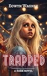 Trapped - a dark novel (Italian Edition)