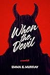 When the Devil: A...