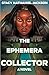The Ephemera Collector