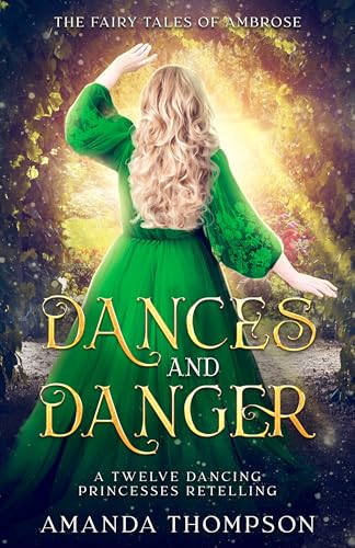 Dances and Danger (Kindle Edition)