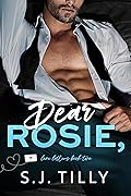 Dear Rosie, (Love Letters #2)