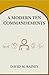 A Modern Ten Commandments by David Rainey