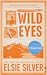 Wild Eyes (Rose Hill, #2)
