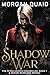 Shadow War