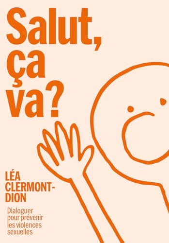 Salut ca va ? dialoguer pour prévenir les violences sexuelles (Paperback)