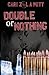 Double or Nothing (Double Trouble)