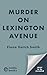 Murder on Lexington Avenue (Poppy Denby Investigates #3)
