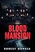 Blood Mansion