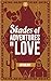 Shades of Adventures in Love by Write Volumes Shades of Adventures in Love by Write Volumes