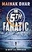 The 5th Fanatic: A Unit 22 ...