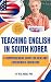 Teaching English in South K...