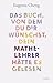 Das Buch, von dem du dir wünschst, dein Mathe-Lehrer hätte es gelesen
