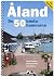 Åland. De 50 bästa hamnarna