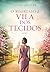 O regresso à Vila dos Tecidos (A Vila dos Tecidos #4)