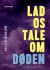 Lad os tale om døden