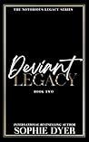 Deviant Legacy (The Notorious Legacy #2) Book cover for Deviant Legacy (The Notorious Legacy #2)