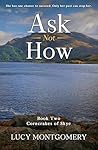 Ask Not How (The Corncrakes of Skye Book 2)