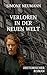 Verloren in der Neuen Welt:...