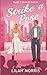 Strike a Pose: A Friends to Lovers Celebrity Romance (New Adult) (Blame It on Fame)