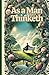 As a Man Thinketh
