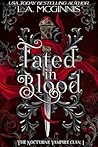Fated In Blood: N...