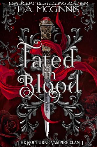 Fated In Blood: Nocturne Vampire Clan: 1 (Kindle Edition)