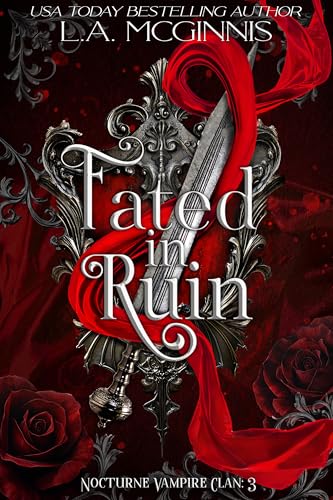 Fated In Ruin: Nocturne Vampire Clan: 3 (Kindle Edition)