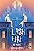 Flash Fire (The Extraordinaries, #2)