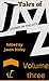 Tales Of Jazz - Volume Thre...