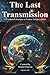 The Last Transmission: An Android's Journey to Cosmic Enlightenment