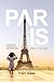 Paris Travel Guide 2025: Yo...