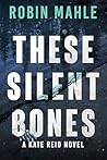 These Silent Bones