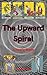 The Upward Spiral: A User’s...