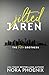 Jilted: Jaren (The Foster Brothers)