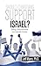 Should Christians Support Israel? Seeking a Biblical Worldvie... by Jeff Myers