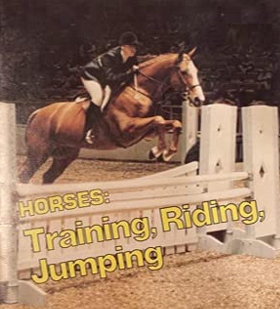 Horses: Training, Riding, Jumping (Paperback)
