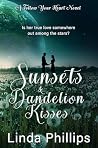 Sunsets & Dandelion Kisses: A Sci-Fi Romance Novel