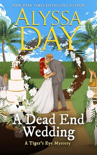 A Dead End Wedding (Tiger's Eye Mysteries)