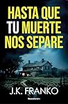 Hasta que tu muer...