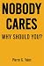 Nobody Cares by Pierre G. Valen