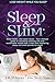 SLEEP & SLIM: Mastering sle...