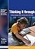 Thinking it Through: Develo...