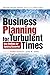 Business Planning for Turbulent Times: New Methods for Applying Scenarios (The Earthscan Science in Society Series)