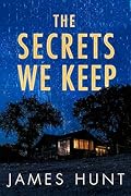 The Secrets We Keep: A Riveting Small Town Kidnapping Mystery