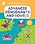 Advanced Consonants and Vowels (Building Blocks of English)