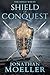 Shield of Conquest (The Shi...