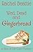 Wed, Dead and Gingerbread (...