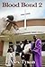 Blood Bond 2