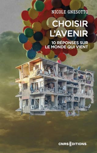 Choisir l'avenir - 10 réponses sur le monde qui vient (Paperback)